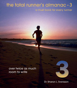 The Total Runner&lsquo;s Almanac 3 by Sharon L. Svensson